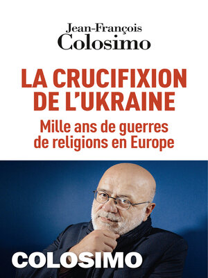 cover image of La Crucifixion de l'Ukraine